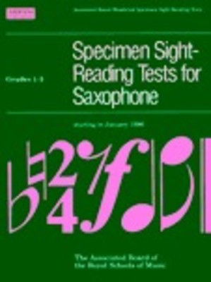 Specimen Sight-Reading Tests for Saxophone, Grades 1-5 - ABRSM - Saxophone ABRSM Saxophone Solo