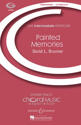 Painted Memories - CME Intermediate - David Brunner - 2-Part Boosey & Hawkes Octavo