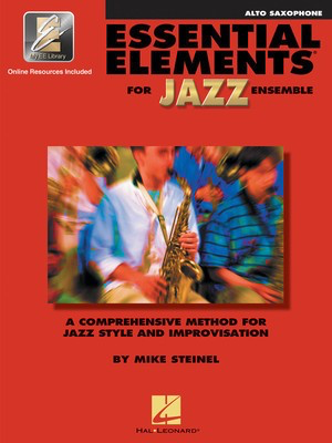 Essential Elements for Jazz Ensemble - E-flat Alto Saxophone - Mike Steinel - Alto Saxophone Mike Steinel Hal Leonard /CD