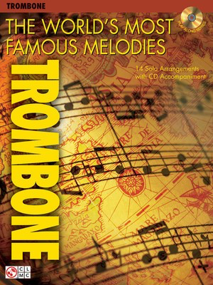 The World's Most Famous Melodies - Various - Trombone Various Cherry Lane Music /CD