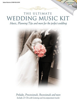 The Ultimate Wedding Music Kit - Music, Planning, Tips, and More for the Perfect Wedding - Various - Shawnee Press Piano, Vocal & Guitar /CD