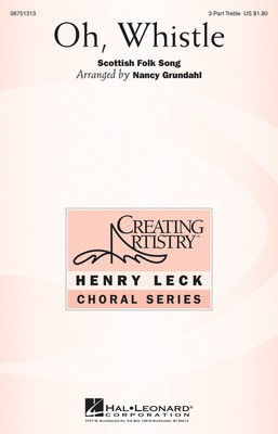 Oh, Whistle - 3-Part Treble Nancy Grundahl Hal Leonard Choral Score Octavo