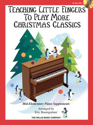 Teaching Little Fingers to Play More Christmas Classics B/CD