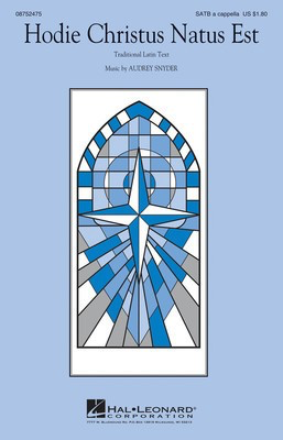 Hodie Christus Natus Est - Audrey Snyder - SATB Hal Leonard Octavo