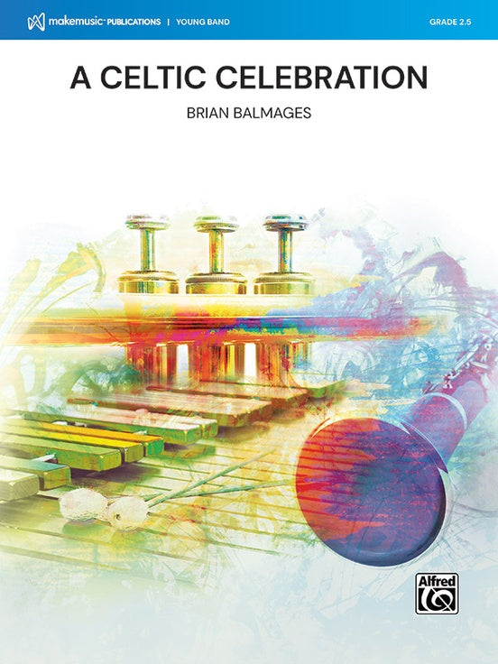 A Celtic Celebration – Concert Band Conductor Score & Parts (Digital Download)