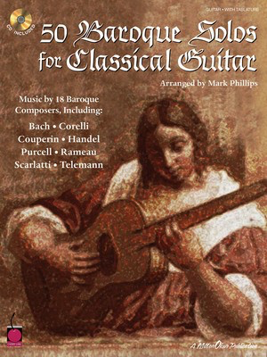 50 Baroque Solos for Classical Guitar - Classical Guitar Mark Phillips Cherry Lane Music Guitar TAB /CD