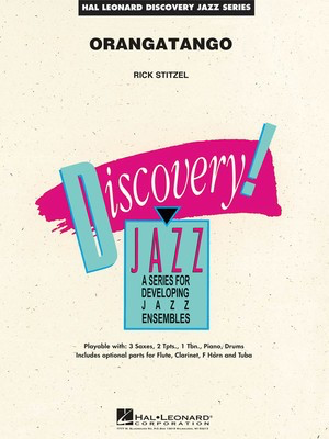 Orangatango - Rick Stitzel - Hal Leonard Score/Parts