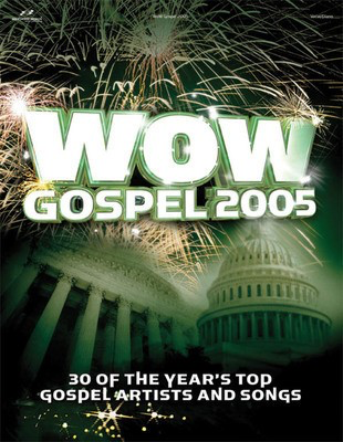 WOW Gospel 2005 - Guitar|Piano|Vocal Brentwood-Benson Piano, Vocal & Guitar