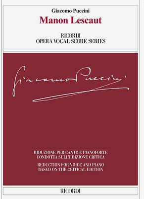 Manon Lescaut - Reduction for Voice an Piano Based on the Critical Edition - Giacomo Puccini - Classical Vocal Ricordi Vocal Score