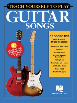 Teach Yourself to Play Guitar Songs - Crossroads & 9 More Blues Classics - Guitar Hal Leonard Sftcvr/Online Media