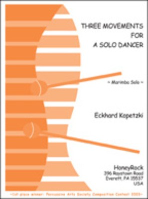 Three Movements For A Solo Dancer/Marimba - Eckhard Kopetzki - Marimba HoneyRock