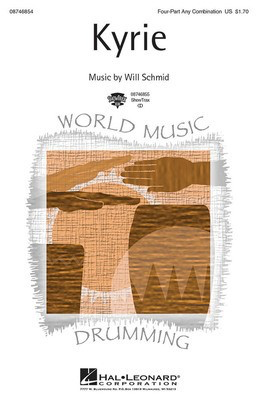 Kyrie - Will Schmid - 4-Part Any Combination Hal Leonard Choral Score Octavo