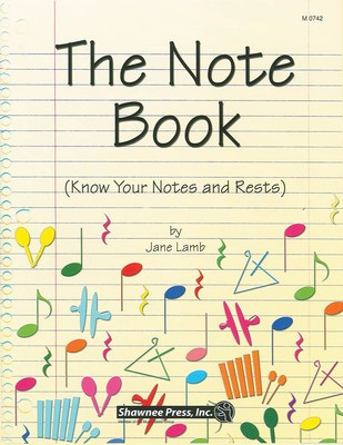 The Note Book - Know Your Notes and Rests - Jane Lamb Shawnee Press Softcover
