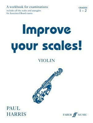 Improve your scales! Violin Grades 1-2 - Paul Harris - Violin Faber Music