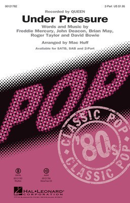 Under Pressure - Queen - 2-Part Huff Mac Hal Leonard Octavo