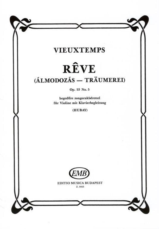Vieuxtemps - Reve Op53/5 - Violin/Piano Accompaniment edited by Hubay EMB Z8415