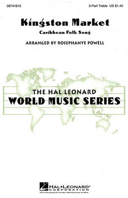 Kingston Market - 3-Part Treble Rosephanye Powell Hal Leonard Choral Score Octavo