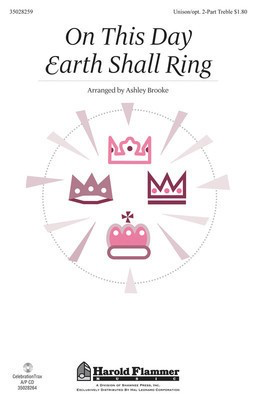 On This Day Earth Shall Ring - Unison/2-Part Ashley Brooke Shawnee Press Choral Score Octavo