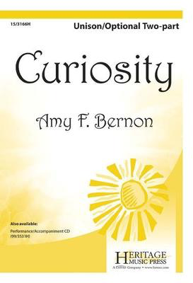 Curiosity - Amy F. Bernon - Unison/2-Part Heritage Music Press Octavo