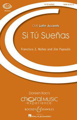 Si Tu Suenas - CME Latin Accents - Francisco J. Ní_í±ez|Jim Papoulis - SSAB Boosey & Hawkes Octavo