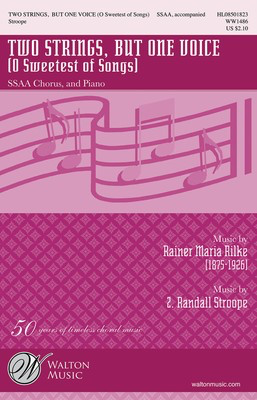 Two Strings, But One Voice - (O Sweetest of Songs) - Z. Randall Stroope - SSAA Walton Music Choral Score Octavo