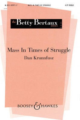 Mass in Times of Struggle - SSAA a cappella - Dan Krunnfusz - 4-Part Treble Boosey & Hawkes Octavo