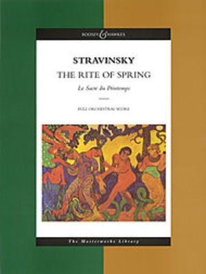 The Rite of Spring - Le Sacre du Printemps - Igor Stravinsky - Boosey & Hawkes Study Score Score
