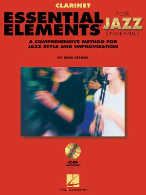Essential Elements for Jazz Ensemble - Clarinet - Mike Steinel - Clarinet Mike Steinel Hal Leonard /CD