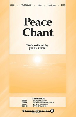 Peace Chant - Jerry Estes - 2-Part Shawnee Press Choral Score Octavo