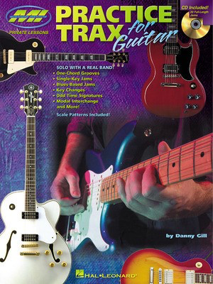 Practice Trax for Guitar - Danny Gill - Guitar Musicians Institute Press Guitar Solo /CD