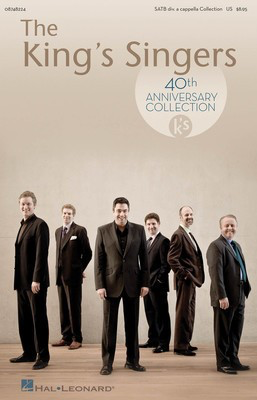 The King's Singers 40th Anniversary Collection - SATB divisi Hal Leonard Choral Score Octavo