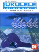 Easy Ukulele Method Book 2 - Mary Lou Dempler - Ukulele Mel Bay Ukulele TAB