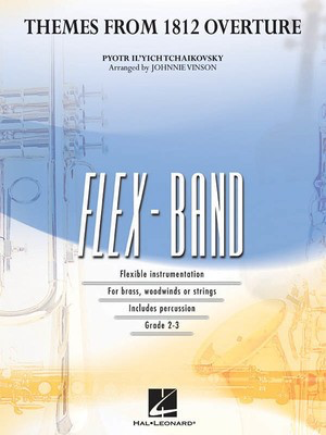 Themes from 1812 Overture - Peter Ilyich Tchaikovsky - Johnnie Vinson Hal Leonard Score/Parts