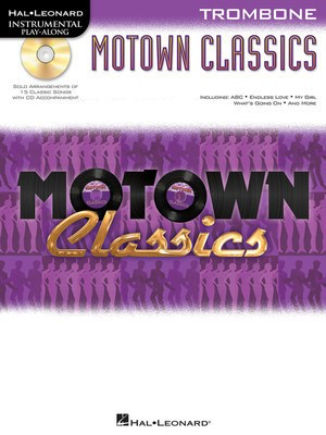 Motown Classics - Instrumental Play-Along Series - Trombone - Various - Trombone Hal Leonard