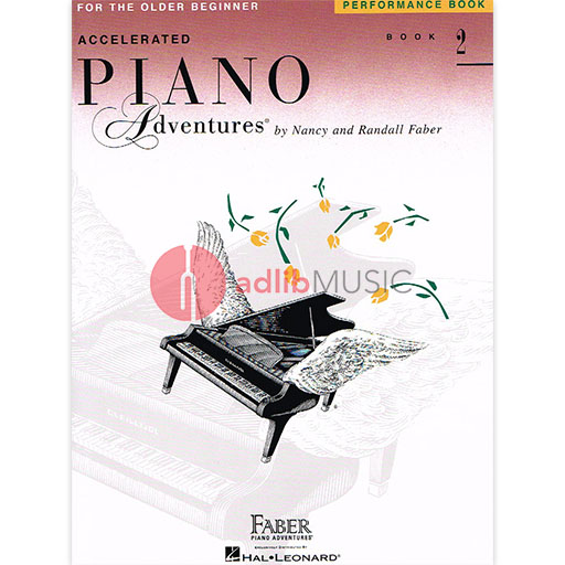 Accelerated Piano Adventures for the Older Beginner Performance Book 2 - Piano by Faber/Faber Hal Leonard 420232