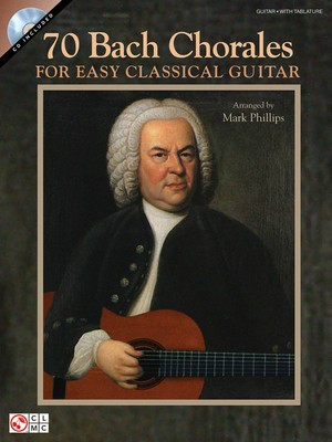 70 Bach Chorales for Easy Classical Guitar - Johann Sebastian Bach - Classical Guitar Johann Sebastian Bach Cherry Lane Music Guitar TAB /CD