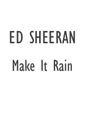 Make It Rain - Ed Sheeran - PVG (Digital Download)