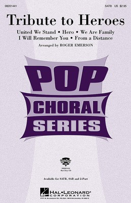 Tribute to Heroes (Medley) - SATB Roger Emerson Hal Leonard Choral Score Octavo