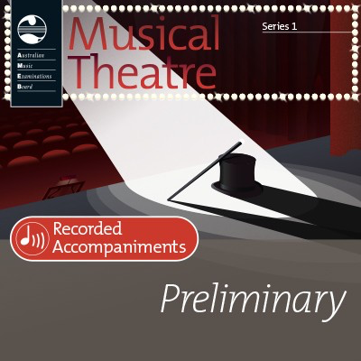 Musical Theatre Series 1 - Preliminary - Recorded Accompaniments - Vocal AMEB