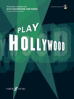 Play Hollywood - for Alto Saxophone and Piano/CD - Alto Saxophone Richard Harris Faber Music /CD