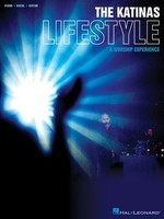 The Katinas - Lifestyle - A Worship Experience - Guitar|Piano|Vocal Hal Leonard Piano, Vocal & Guitar