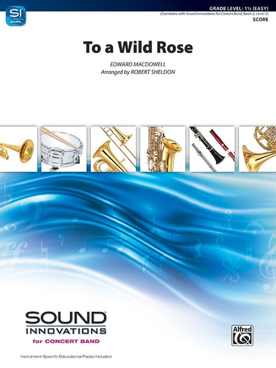 To a Wild Rose (from Woodland Sketches, Op. 51) - Concert Band Conductor Score & Parts (Digital Download)