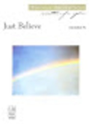 Just Believe Written For You Piano Solo -