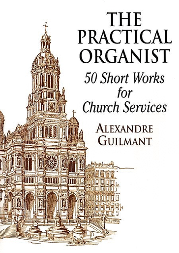 Practical Organist - 50 Short Works for Church Services - Alexandre Guilmant - Organ - Dover