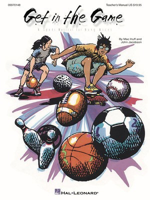 Get in the Game (Musical) - John Jacobson|Mac Huff - Hal Leonard ShowTrax CD CD