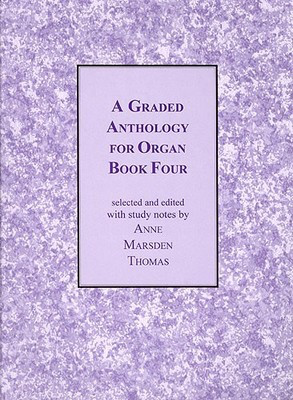 Graded Anthology For Organ Bk 4 -