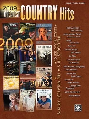 2009 Greatest Country Hits - Deluxe Annual Edition - Alfred Music Piano & Vocal