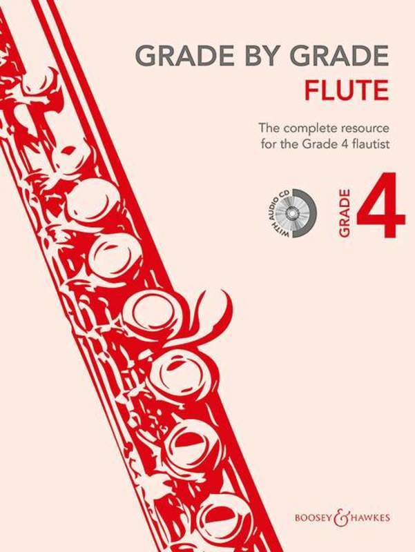Grade by Grade Flute Grade 4 - The complete resource for the Grade 4 flautist - Flute Boosey & Hawkes /CD