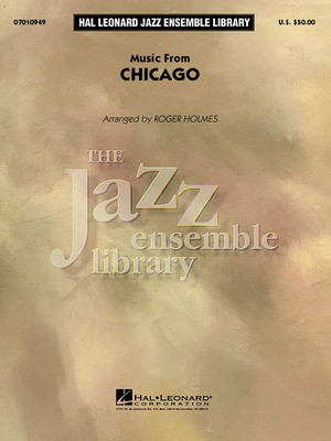 Music From Chicago - Kander and Ebb - Roger Holmes Hal Leonard Score/Parts