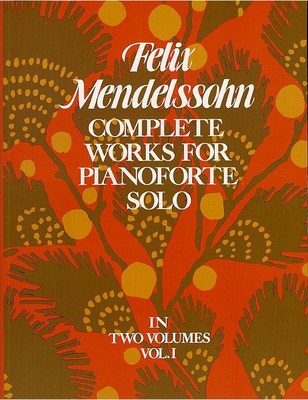 Complete Works for Piano Solo Vol. 1 - Mendelssohn - Dover